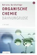 Cover-Bild zum Titel 'Organische Chemie für Ahnungslose' von 'Katherina Standhartinger'