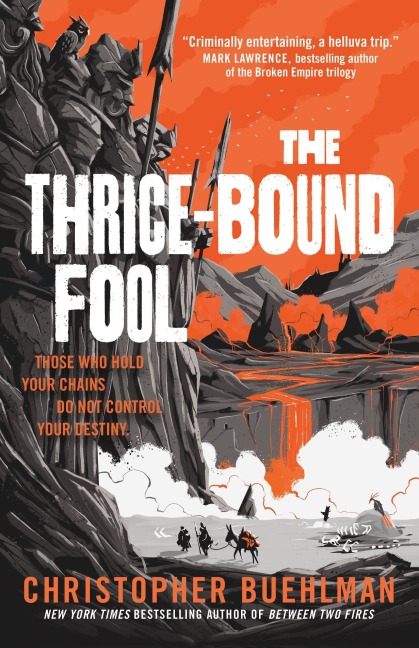 The Thrice-Bound Fool - Christopher Buehlman