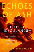 Cover-Bild zum Titel 'Echoes of Ash' von 'Adrian Murdoch'