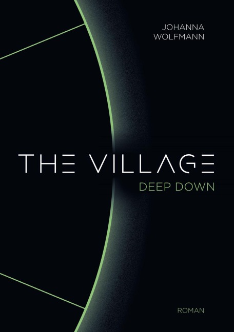 The Village deep down - Johanna Wolfmann