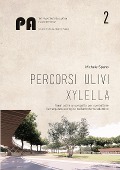 Percorsi ulivi xylella - Michele Spano