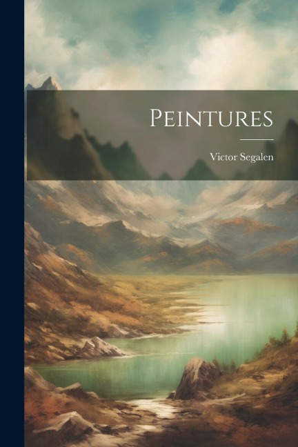 Peintures - Victor Segalen