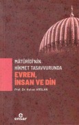 Cover-Bild zum Titel 'Matüridinin Hikmet Tasavvurunda Evren, Insan ve Din' von 'Hulusi Arslan'