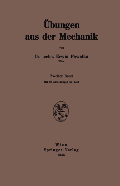 Übungen aus der Mechanik - Erwin Pawelka