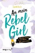 An mein Rebel Girl - Sybille Beck