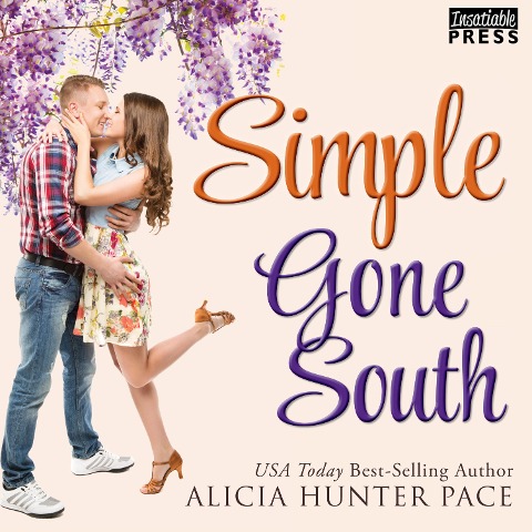 Simple Gone South - Alicia Hunter Pace