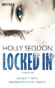 Cover-Bild zum Titel 'Locked in' von 'Holly Seddon'