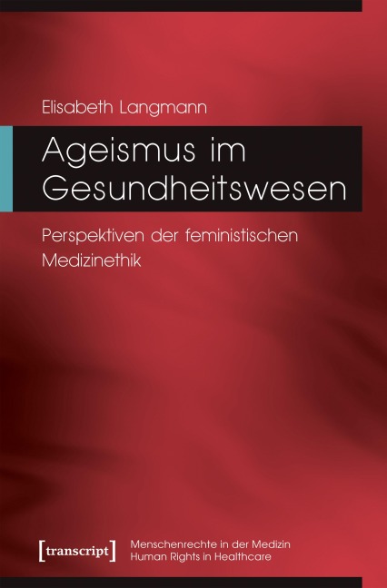 Ageismus im Gesundheitswesen - Elisabeth Langmann