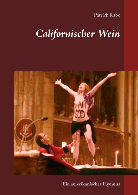 Californischer Wein - Patrick Rabe
