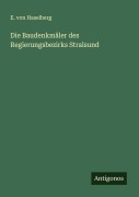Cover-Bild zum Titel 'Die Baudenkmäler des Regierungsbezirks Stralsund' von 'E. Von Haselberg'