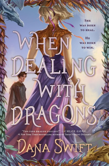 When Dealing with Dragons - Dana Swift