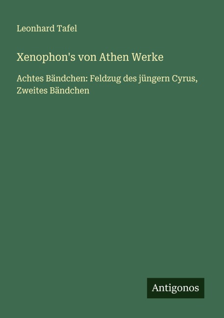 Xenophon's von Athen Werke - Leonhard Tafel