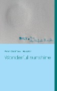 Wonderful sunshine - Peter Oberfrank - Hunziker
