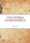 Una storia Astronomica - Andrea Zullo
