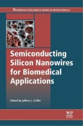 Cover-Bild zum Titel 'Semiconducting Silicon Nanowires for Biomedical Applications' von ''