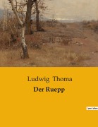 Cover-Bild zum Titel 'Der Ruepp' von 'Ludwig Thoma'