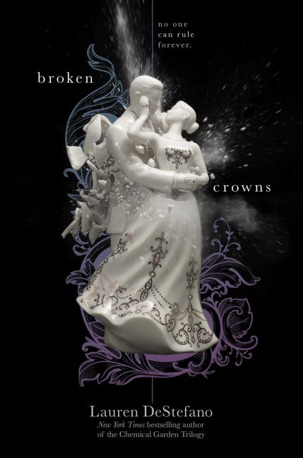 Broken Crowns - Lauren Destefano