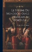 Cover-Bild zum Titel 'Le Sterne Du Mondego, Ou Le Français Au Portugal...' von 'Caroline Wuiet Auffdiener'