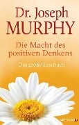 Cover-Bild zum Titel 'Die Macht des positiven Denkens' von 'Joseph Murphy'