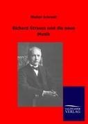 Richard Strauss und die neue Musik - Walter Schrenk