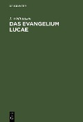 Cover-Bild zum Titel 'Das Evangelium Lucae' von 'J. Wellhausen'