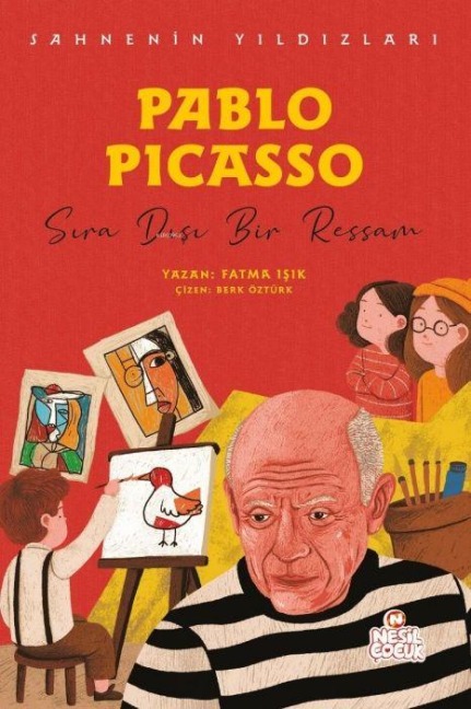 Pablo Picasso - Sira Disi Bir Ressam;Sahnenin Yildizlari - Fatma Isik
