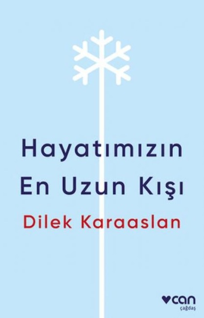 Hayatimizin En Uzun Kisi - Dilek Karaaslan