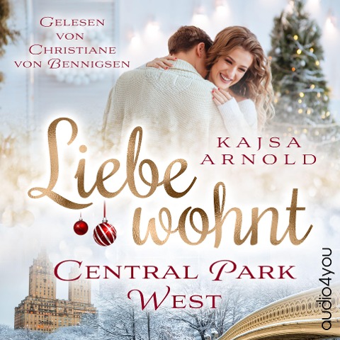 Liebe wohnt im Central Park West - Kajsa Arnold
