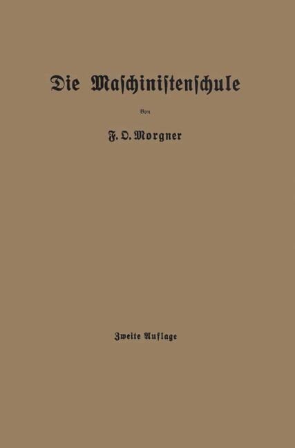 Die Maschinistenschule - Friedrich Oskar Morgner