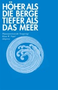 Cover-Bild zum Titel 'Höher als die Berge, tiefer als das Meer' von 'Klaus W. Vopel'