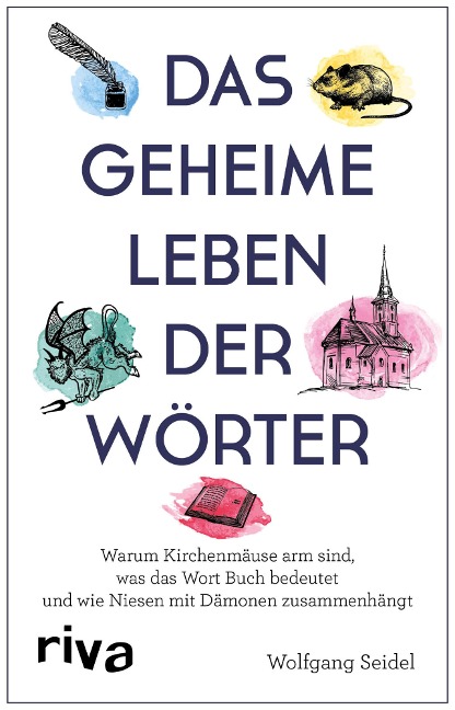 Das geheime Leben der Wörter - Wolfgang Seidel