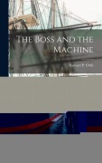 Cover-Bild zum Titel 'The Boss and the Machine' von 'Samuel P. Orth'