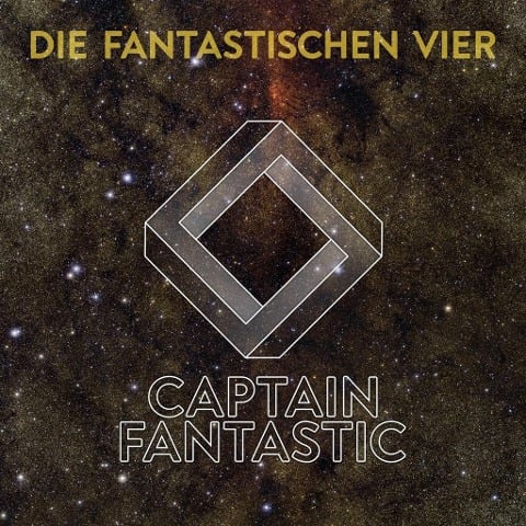 Captain Fantastic - Die Fantastischen Vier