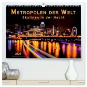 Cover-Bild zum Titel 'Metropolen der Welt - Skylines in der Nacht (hochwertiger Premium Wandkalender 2026 DIN A2 quer), Kunstdruck in Hochglanz' von 'Peter Roder'