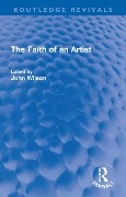 Cover-Bild zum Titel 'The Faith of an Artist' von ''
