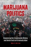 Cover-Bild zum Titel 'Marijuana Politics' von 'Robert M. Hardaway'