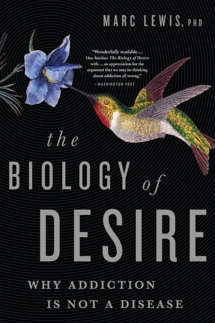 The Biology of Desire - Marc Lewis