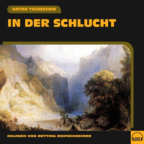 In der Schlucht - Anton Tschechow