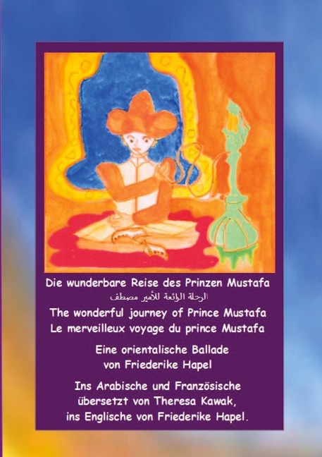 Die wunderbare Reise des Prinzen Mustafa - Friederike Hapel