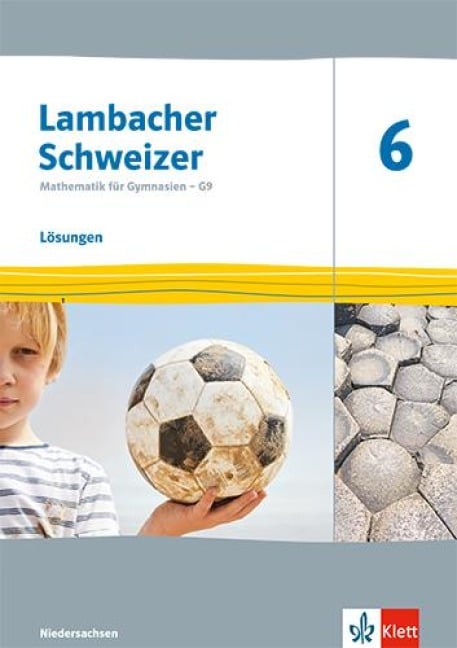 Lambacher Schweizer Mathematik 6. Ausgabe Niedersachsen - 
