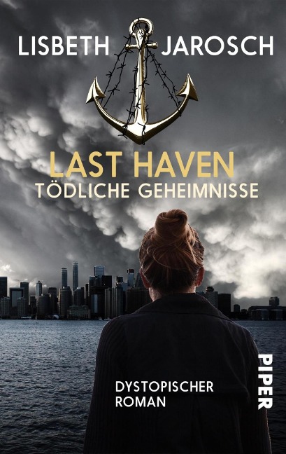 Last Haven - Tödliche Geheimnisse - Lisbeth Jarosch