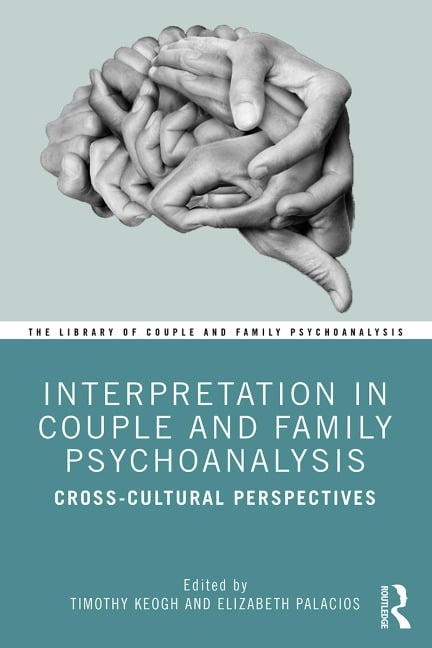 Interpretation in Couple and Family Psychoanalysis - 