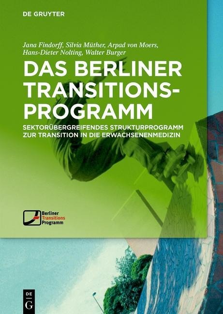 Das Berliner TransitionsProgramm - Jana Findorff, Hans-Dieter Nolting, Walter Burger, Arpad Moers, Silvia Müther