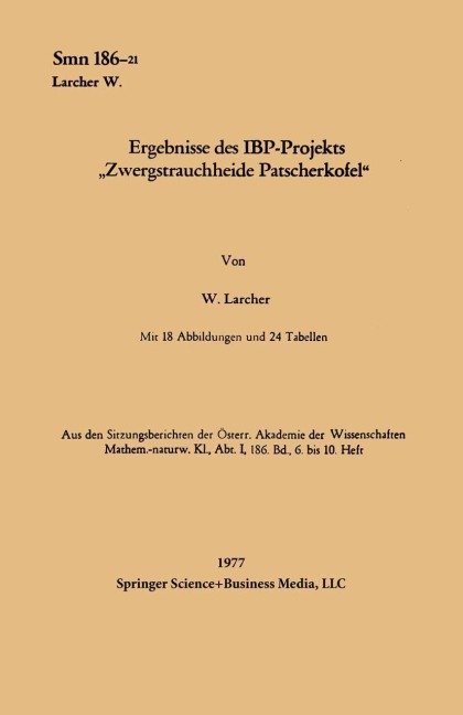 Ergebnisse des IBP-Projekts "Zwergstrauchheide Patscherkofel" - Walter Larcher