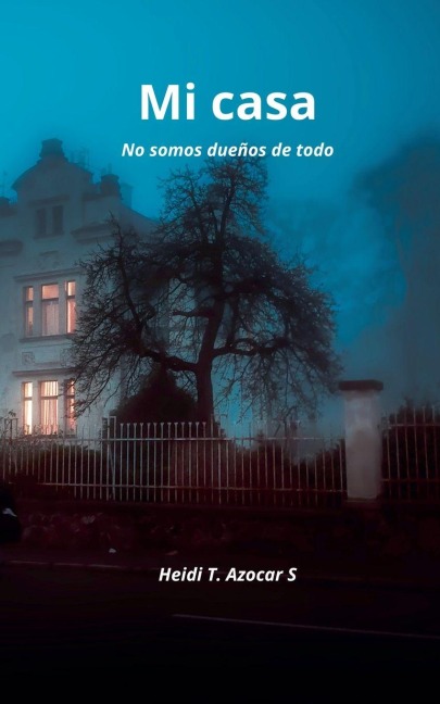 Mi casa - Heidi Azocar