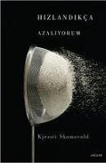Cover-Bild zum Titel 'Hizlandikca Azaliyorum' von 'Kjersti Skomsvold'