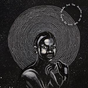 We Are Sent Here by History - Shabaka And The Ancestors
