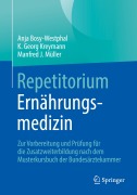 Cover-Bild zum Titel 'Repetitorium Ernährungsmedizin' von 'Anja Bosy-Westphal, Manfred J. Müller, K. Georg Kreymann'
