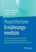 Cover-Bild zum Titel 'Repetitorium Ernährungsmedizin' von 'Anja Bosy-Westphal, Manfred J. Müller, K. Georg Kreymann'
