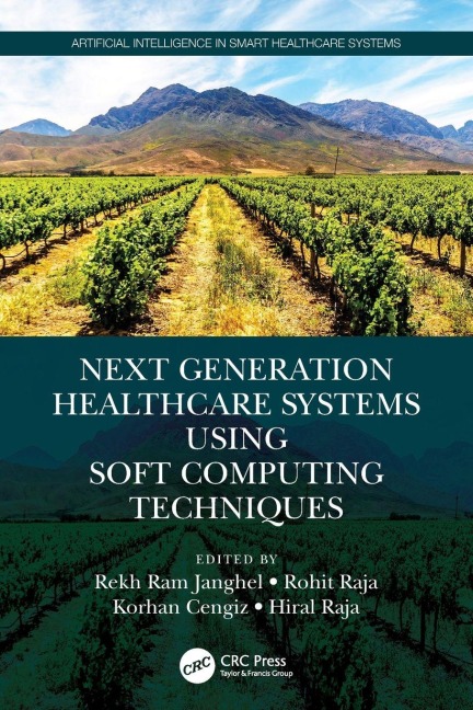 Next Generation Healthcare Systems Using Soft Computing Techniques - 